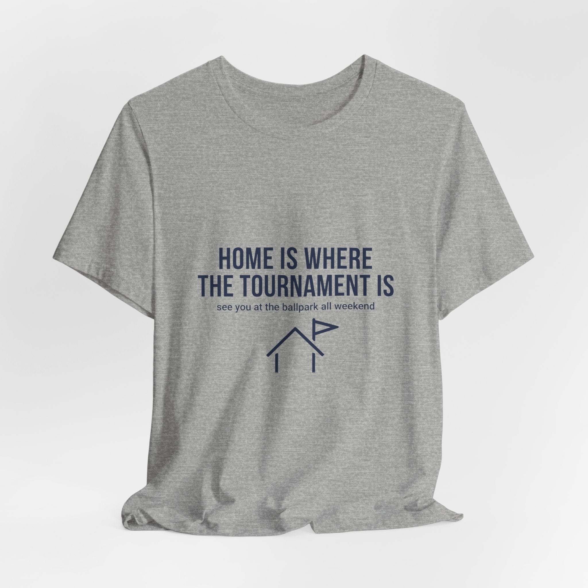 Home Is Where The Tournament Is - Travel Baseball Family Shirt
