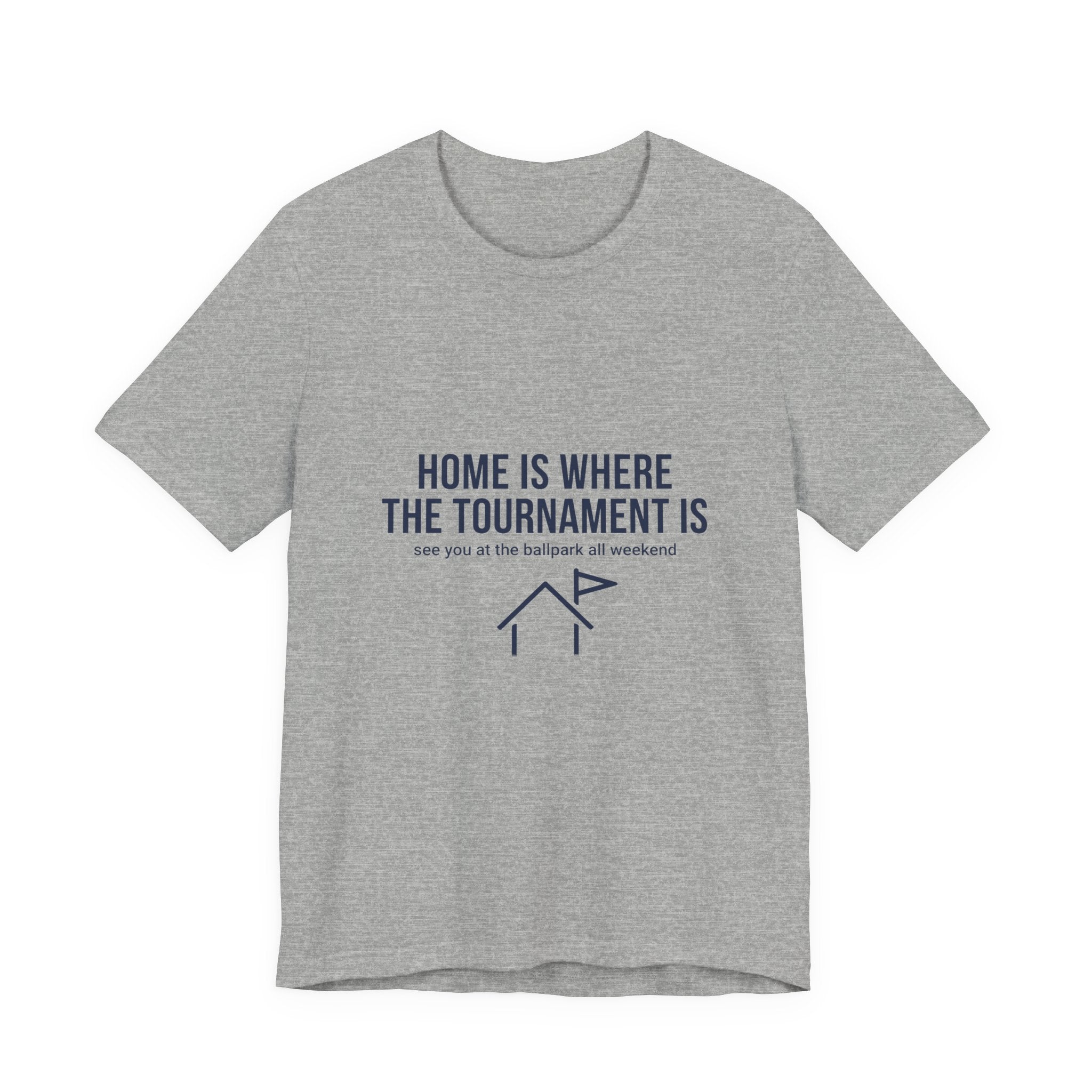 Home Is Where The Tournament Is - Travel Baseball Family Shirt
